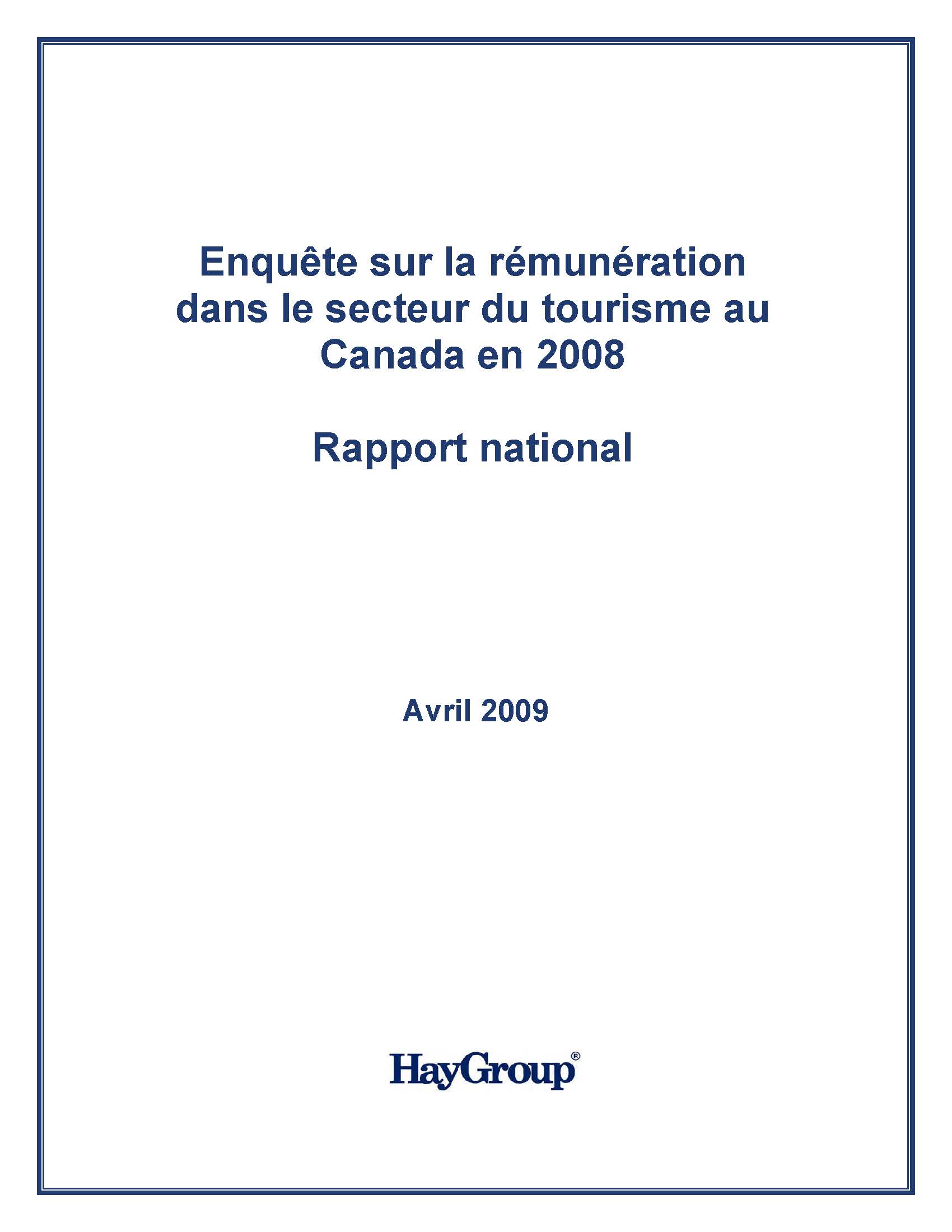 Enquête sur la rémunération dans le secteur du tourisme au Canada en ...
