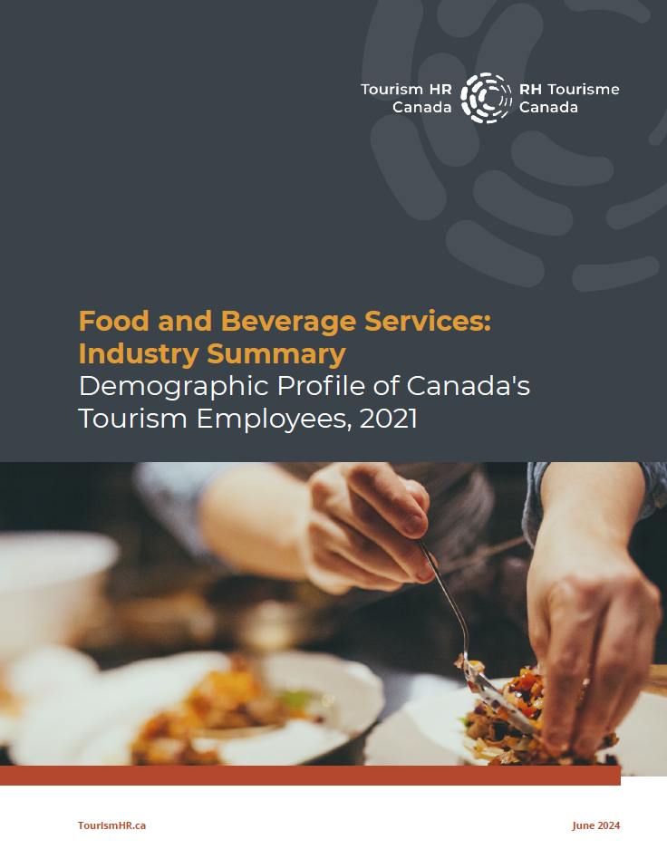Food and Beverage Services - Industry Summary - Demographic Profile of Canada's Tourism Employees