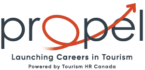 Propel with a decorative orange "o" with a swooping arrow to North East. Launching Careers in Tourism powered by Tourism HR Canada