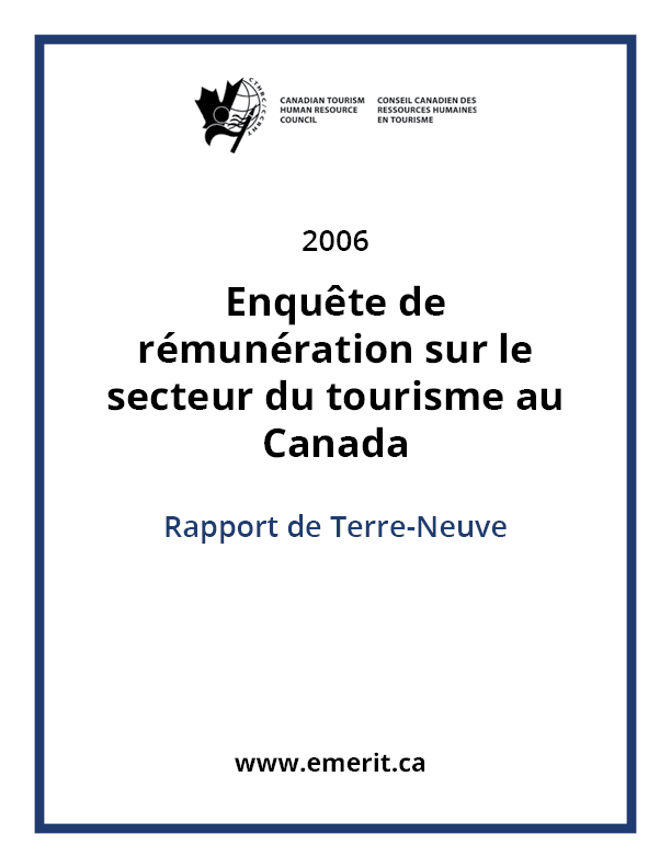 Enquête de rémunération sur le secteur du tourisme au Canada : Rapport ...