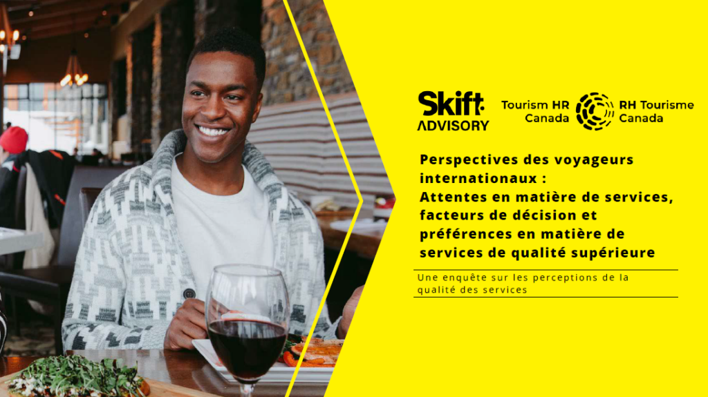 Perspectives de voyageurs internationaux Attentes en matiere de services