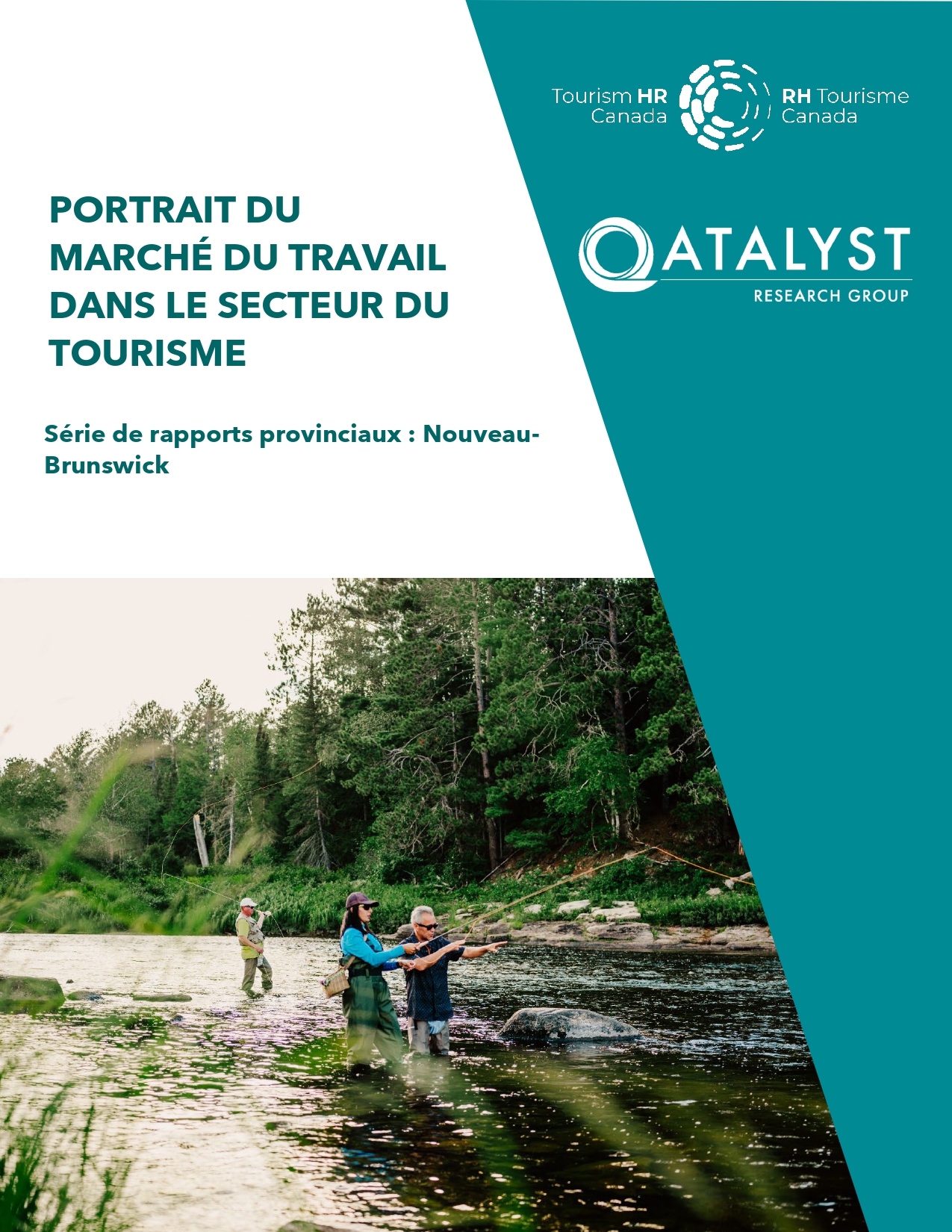 Portrait du marche du travail dans le secteur du tourisme provinciaux Nouveau Brunswick