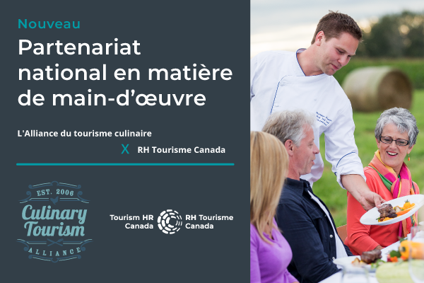 Illustration en gris, blanc et bleu sarcelle. Le titre indique : « Nouveau Partenariat national pour la main-d'œuvre, Alliance du tourisme culinaire et Tourism HR Canada ». Les logos des deux organisations y figurent, ainsi qu'une photo d'un chef présentant un plat à un convive dans un cadre en plein air.
