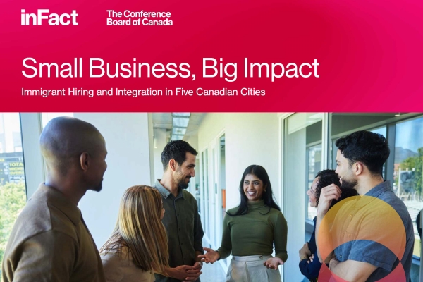 Photograph of a diverse group of individuals in conversation, standing in a circle. Text reads: Small Business, Big Impact; Immigrant Hiring and Integration in Five Canadian Cities